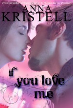 If You Love Me - Anna Kristell