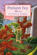 Poison Ivy: A Martha's Vineyard Mystery (Martha's Vineyard Mysteries) - Cynthia Riggs