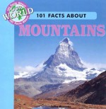 101 Facts about Mountains - Julia Barnes