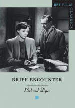 Brief Encounter - Richard Dyer