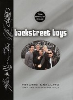 Backstreet Boys: The Official Book - Andre Csillag, The Backstreet Boys