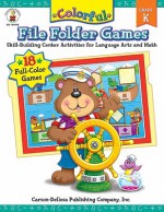 Colorful File Folder Games, Grade K: Skill-Building Center Activities for Language Arts and Math - Debra Olson Pressnall