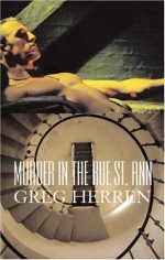 Murder In The Rue St. Ann - Greg Herren