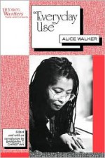 Everyday Use: Alice Walker - Barbara Christian, Barbara T. Christian