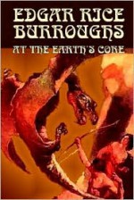 At the Earth's Core - Edgar Rice Burroughs