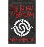 The Road to Bedlam - Mike Shevdon