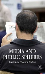 Media and Public Spheres - Richard Butsch