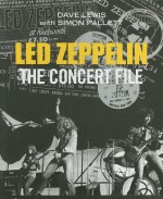 Led Zeppelin: Concert File - Dave Lewis, Simon Pallett