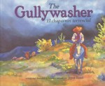 Gullywasher: El Chaparron Torrencial - Joyce Rossi, Patricia Hinton Davison