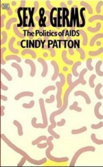 Sex and Germs - Cindy Patton