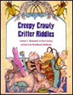 Creepy, Crawly Critter Riddles - Joanne E. Bernstein, Paul Cohen, Kathleen Tucker, Rosekrans Hoffman