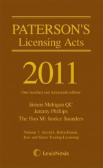 Paterson's Licensing Acts - Jeremy Phillips, Simon Mehigan