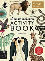 Animalium Activity Book - Big Picture Press, Katie Scott