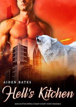 Hell's Kitchen: M/M Gay Omega Shifter Romance (City Wolves Book 1) - Aiden Bates