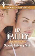 Sweet Talking Man - Liz Talley