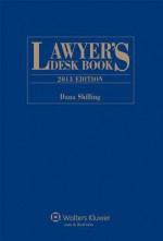 Lawyers Desk Book, 2013 Edition - Shilling