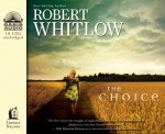 The Choice - Robert Whitlow, Heath McClure