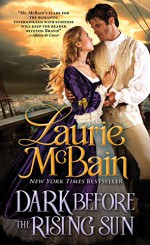 Dark Before the Rising Sun (Dominick Trilogy) - Laurie McBain