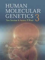 Human Molecular Genetics - T. Strachan, Andrew P. Read