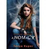 By Tonya Kuper Anomaly (Schrodinger's Consortium) [Paperback] - Tonya Kuper