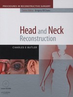 Head and Neck Reconstruction [With Dvdrom] - Charles E. Butler