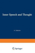 Inner Speech and Thought - A. Sokolov