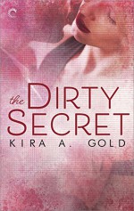 The Dirty Secret - Kira A. Gold