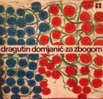 Za zbogom: izabrane pjesme - Dragutin Domjanić, Branimir Donat