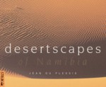 Desertscapes Of Namibia - Jéan du Plessis