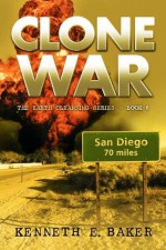 Clone War [Earth Cleansing Series Book 6] - Kenneth E. Baker