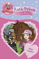 Star Ponies (Katie Price's Perfect Ponies, Book 7) - Katie Price