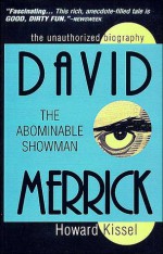 David Merrick: The Abominable Showman - Howard Kissel, David Merrick