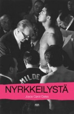 Nyrkkeilystä - Joyce Carol Oates, Jarkko S. Tuusvuori