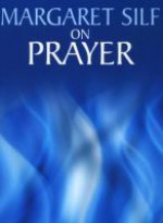 On Prayer - Margaret Silf