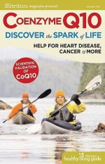 Coenzyme Q10: Discover the Spark of Life - Sherry Torkos