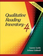 Qualitative Reading Inventory-4 (4th Edition) - Lauren Leslie, JoAnne Schudt Caldwell