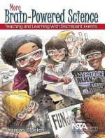 More Brain-Powered Science: Teaching and Learning With Discrepant Events - PB271X2 - Thomas O'Brien