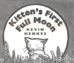 Kitten's First Full Moon - Kevin Henkes