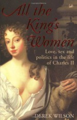 All The King's Women - Derek Wilson