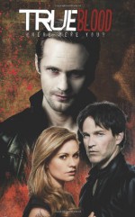 True Blood: Where Were You? - Annie Nocenti, Michael McMillian, Michael Gaydos