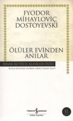 Ölüler Evinden Anılar - Fyodor Dostoyevsky, Nihal Yalaza Taluy