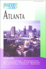 Insiders' Guide to Atlanta, 5th - Shannon Lane Hurst, Bonnie McKay, Shannon Lane Hurst