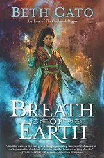 Breath of Earth - Beth Cato