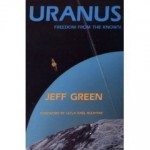 URANUS Freedom From The Known (Llewellyn's Modern Astrology Library) - Jeff Green