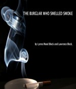 The Burglar Who Smelled Smoke - Lawrence Block, Lynne Wood Block