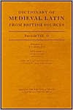 Dictionary of Medieval Latin from British Sources: Fascicule VIII: O - Ronald E. Latham, David R. Howlett, T. Christchev, James Noel Adams