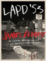 LAPD '53 - James Ellroy, Los Angeles Police Museum