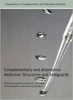 Complementary and Alternative Medicine: Structures and Safeguards - Geraldine Lee-Treweek, Tom Heller, Hilary MacQueen