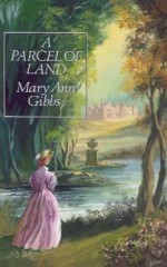 Parcel of Land - Mary Ann Gibbs