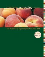 Computer Accounting with Peachtree Complete 2009, Release 16.0 with CD-ROM - Carol Yacht